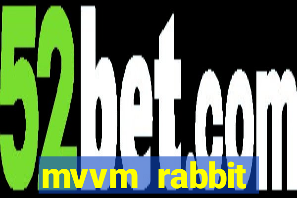 mvvm rabbit download filmes